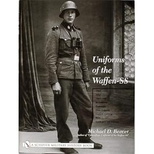 UNIFORMS OF THE WAFFEN SS BY M.D. BEAVER VOL 2