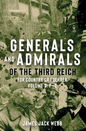 GENERALS AND ADMIRALS OF THE THIRD REICH VOLUME 2